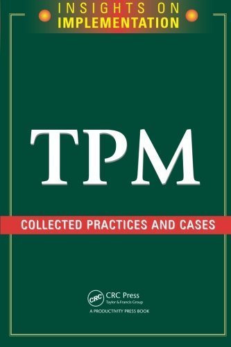 TPM: Collected Practices and Cases (Insights on Implementation) by Productivity Press (2005-08-19)