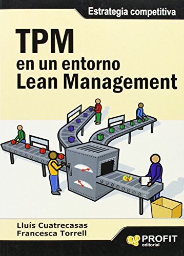 TPM: Mantenimiento Productivo Total - Lean Manufacturing 10