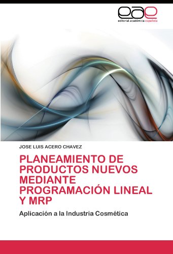 Planeamiento de Productos Nuevos Mediante Programación Lineal y MRP